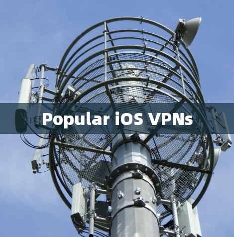 Popular iOS VPNs