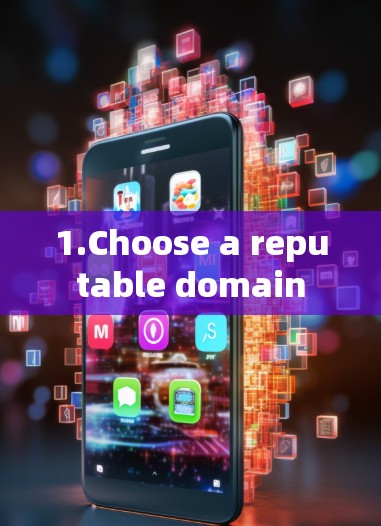 1.Choose a reputable domain