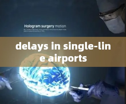 delays in single-line airports